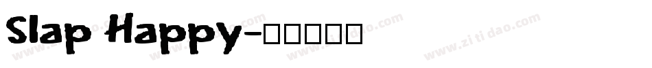 Slap Happy字体转换